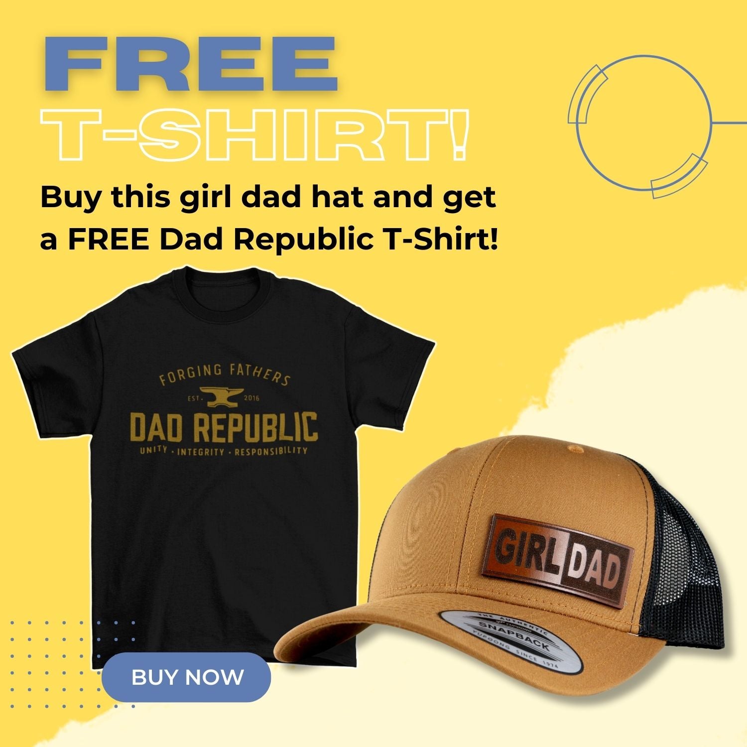 Girl Dad Hat FREE T-Shirt Bundle